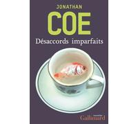 Jonathan Coe – Désaccords imparfaits – Roman – Broché – Gallimard