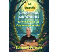 Desafíos como Oportunidades: Mi Viaje hacia el Crecimiento Interior