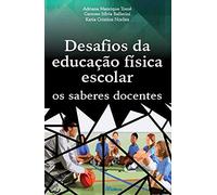 Desafios da educação física escolar: Os saberes docentes: Os saberes docentes
