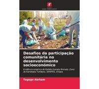 Desafios Da Participação Comunitária No Desenvolvimento Socioeconómico