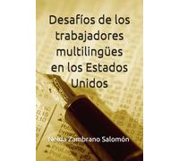 Desafíos de los trabajadores multilingües en los Estados Unidos