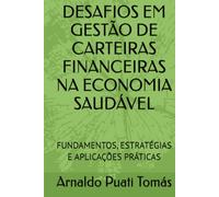 DESAFIOS EM GESTÃO DE CARTEIRAS FINANCEIRAS NA ECONOMIA SAUDÁVEL: FUNDAMENTOS, ESTRATÉGIAS E APLICAÇÕES PRÁTICAS