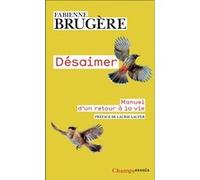 Désaimer Fabienne Brugère (Auteur), Laurie Laufer (Préface)