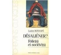 Desaliener folie et société - Lucien Bonnafé - Presses Universitaires Du Midi - broché - Livre