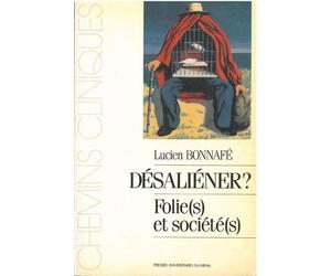 Desaliener folie et société - Lucien Bonnafé - Presses Universitaires Du Midi - broché - Livre