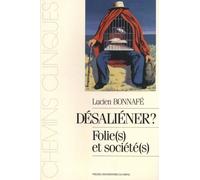Desaliener folie et société