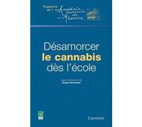 Désamorcer le cannabis dès l'école - Roger Nordmann - Technique Et Documentation - broché - Etude