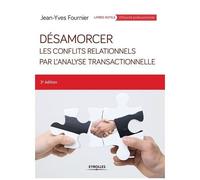 Désamorcer Les Conflits Relationnels Par L'analyse Transactionnelle