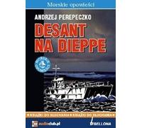 Desant na Dieppe 2CD - Andrzej Perepeczko (livre en polonais)