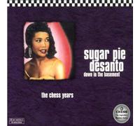 Desanto, Sugar Pie - Down in the Basement
