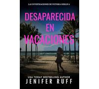DESAPARECIDA EN VACACIONES: Las investigaciones de Victoria Heslin 6