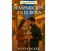 Desaparición en el Born: Un cozy mystery con aires mediterráneos y un toque de romance