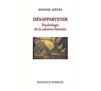 Désappartenir - Psychologie De La Création Littéraire