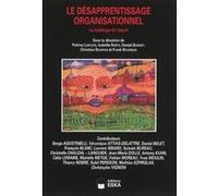 Desapprentissage organisationnel la rudologie de l'esprit EDITIONS ESKA (Auteur)