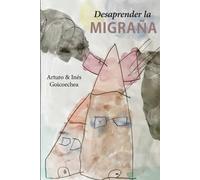 Desaprender la migraña