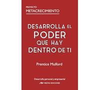 Desarrolla el poder que hay dentro de ti