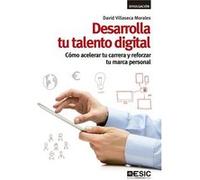 Desarrolla Tu Talento Digital - [Livre en VO] Villaseca Morales, David (Auteur)