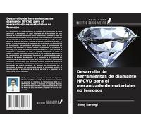 Desarrollo de herramientas de diamante HFCVD para el mecanizado de materiales no ferrosos
