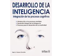 Desarrollo de la inteligencia / Intelligence Development: Integracion de los procesos cognitivos / Integration of Cognitive Processes