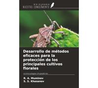 Desarrollo de métodos eficaces para la protección de los principales cultivos florales: contra plagas chupadoras
