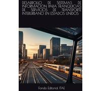 DESARROLLO DE SISTEMAS DE INFORMACION PARA FRANQUICIAS DE SERVICIOS DE TRANSPORTE INTERURBANO EN ESTADOS UNIDOS