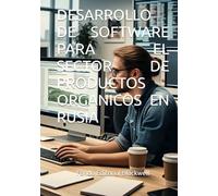DESARROLLO DE SOFTWARE PARA EL SECTOR DE PRODUCTOS ORGANICOS EN RUSIA