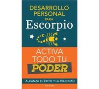 Desarrollo personal para Escorpio. Activa todo tu Poder - Eve Stars - Draft2Digital - Livre en Anglais Eve StarsEve Stars (Auteur)