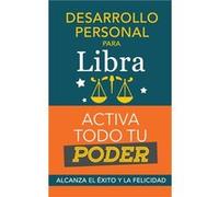 Desarrollo personal para Libra Activa todo tu Poder. Alcanza el xito y la felicidad - Eve Stars - Draft2Digital - Livre en Anglais Eve StarsEve Stars (Auteur)