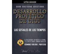 Desarrollo Profético de Dios: Las Señales de los Tiempos