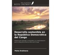 Desarrollo sostenible en la República Democrática del Congo: Análisis del indicador compuesto y su interpretación para la República Democrática del Congo