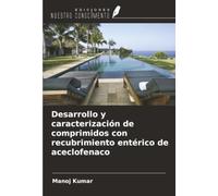 Desarrollo y caracterización de comprimidos con recubrimiento entérico de aceclofenaco