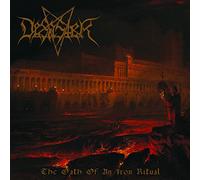 Desaster - Oath of an Iron Ritual [Import]
