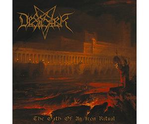 Desaster - The Oath of An Iron Ritual