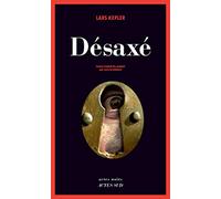 Lars Kepler – Désaxé – Roman – Broché – Traduit par Lena Grumbach – Actes Sud