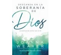 Descansa En La Soberanía De Dios