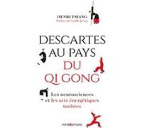 Descartes au pays du QI Gong Henri Tsiang (Auteur)