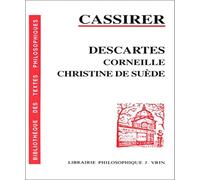 Descartes, Corneille, Christine de Suede