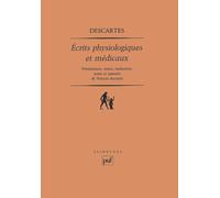 Descartes : Écrits physiologiques et médicaux
