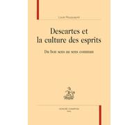Descartes et la culture des esprits. Du bon sens au sens commun