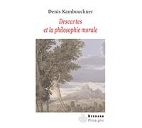 Descartes et la philosophie morale