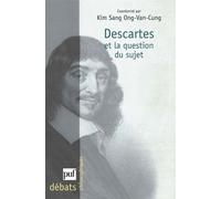 Descartes Et La Question Du Sujet