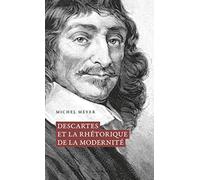 Descartes et la rhétorique de la modernité
