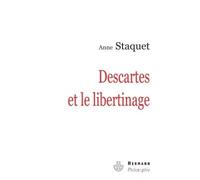 Descartes et le libertinage - Anne Staquet - Hermann - broché - Essai
