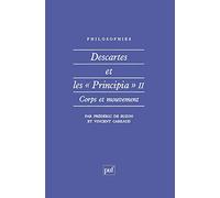 Descartes et les "Principia" II : Corps et mouvement
