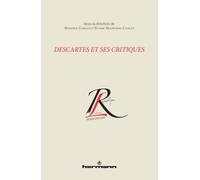 Descartes et ses critiques - Syliane Malinowski-Charles - Hermann - broché - Essai