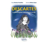 Descartes. La philosophie cartésienne en BD - Nicolas Tenaillon - Ellipses - broché - Essai
