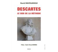 Descartes le don de la methode - David Mavouangui - Paari - Makitec Sarl - broché - Etude