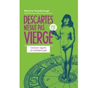 Descartes n'était pas Vierge