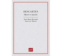 Descartes : Objecter et répondre
