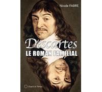 Descartes - Un Roman Familial